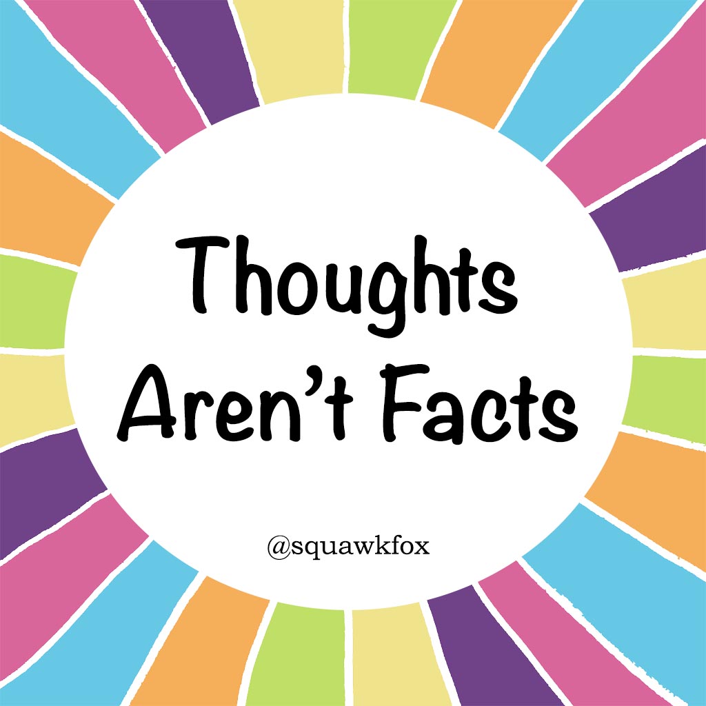 Thoughts aren't facts